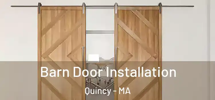  Barn Door Installation Quincy - MA