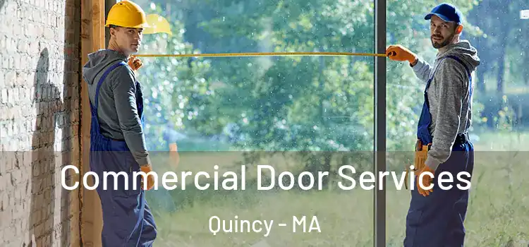  Commercial Door Services Quincy - MA