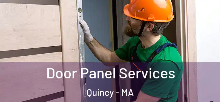 Door Panel Services Quincy - MA