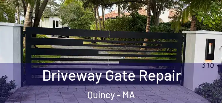  Driveway Gate Repair Quincy - MA