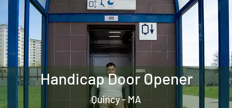  Handicap Door Opener Quincy - MA