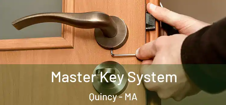  Master Key System Quincy - MA
