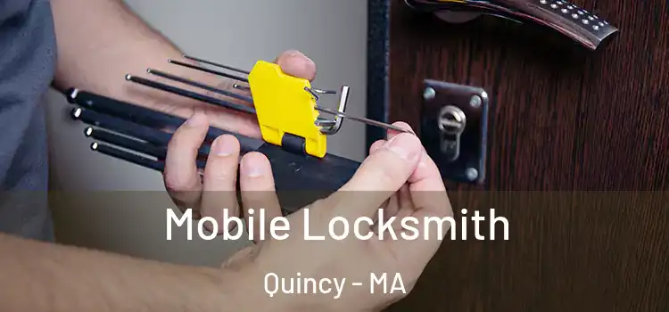  Mobile Locksmith Quincy - MA