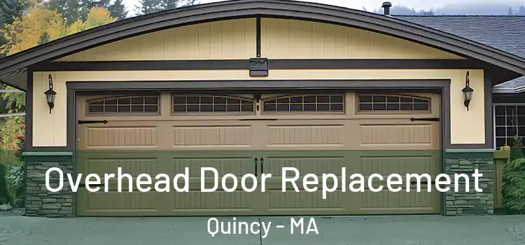  Overhead Door Replacement Quincy - MA