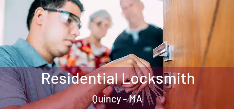  Residential Locksmith Quincy - MA